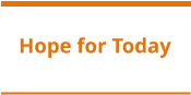 Hope for Today